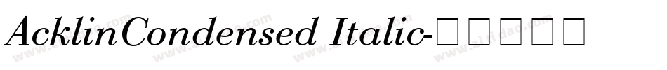AcklinCondensed Italic字体转换
